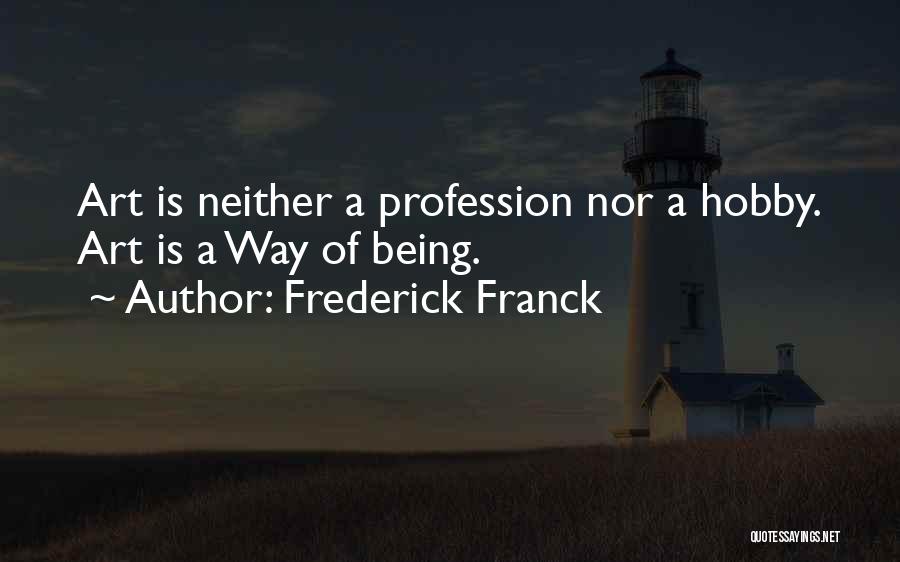 Frederick Franck Quotes 527810