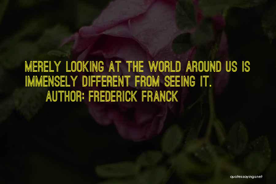 Frederick Franck Quotes 672517