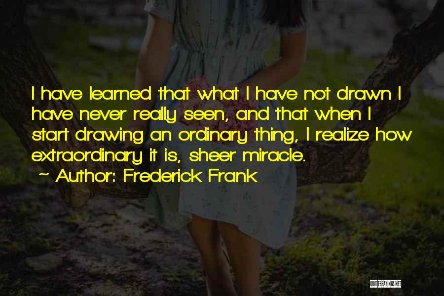 Frederick Frank Quotes 590222