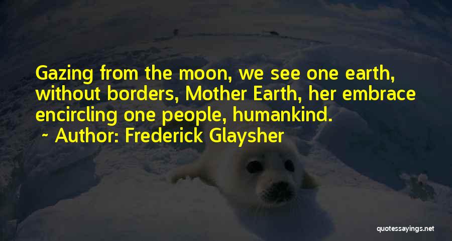 Frederick Glaysher Quotes 1169103