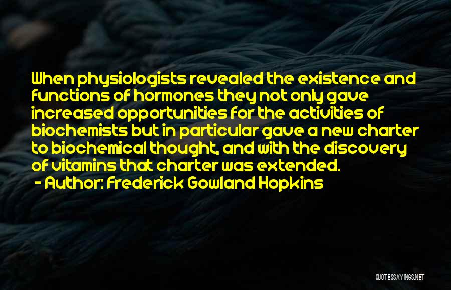 Frederick Gowland Hopkins Quotes 1150444
