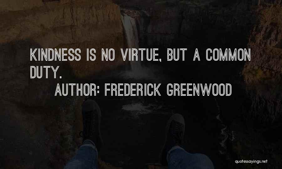 Frederick Greenwood Quotes 1157199