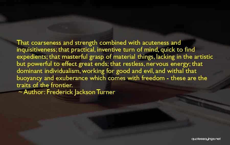 Frederick Jackson Turner Quotes 283079