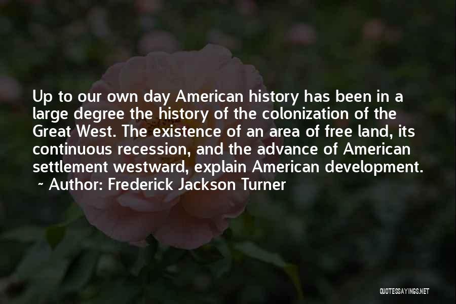 Frederick Jackson Turner Quotes 583018