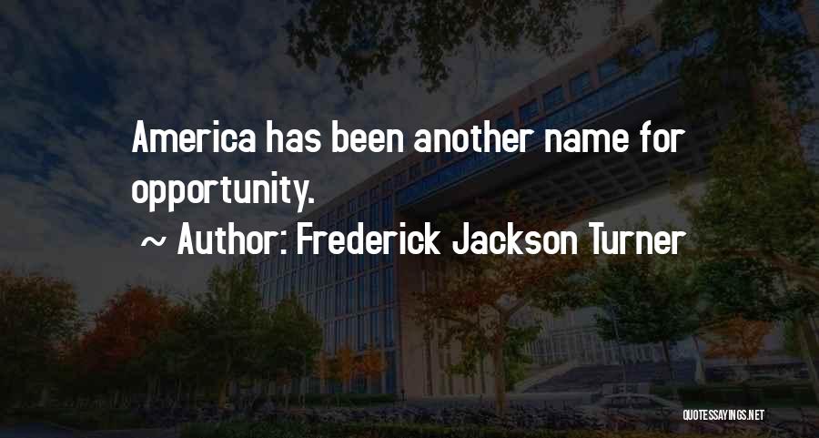 Frederick Jackson Turner Quotes 635144