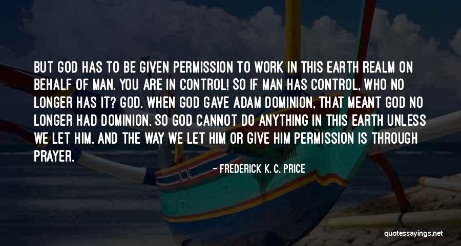 Frederick K. C. Price Quotes 1163741