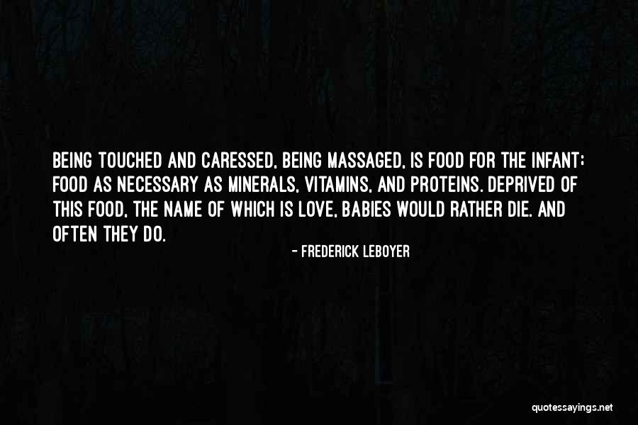 Frederick Leboyer Quotes 709281