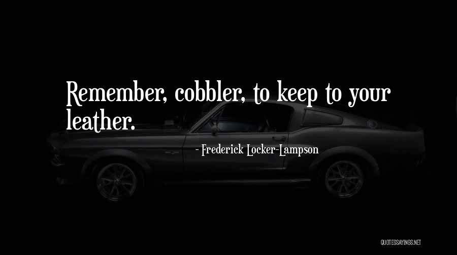 Frederick Locker-Lampson Quotes 629758