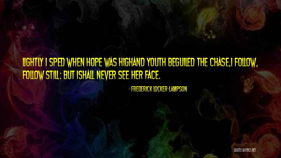 Frederick Locker-Lampson Quotes 926699 Frederick Locker-Lampson Quotes 926699