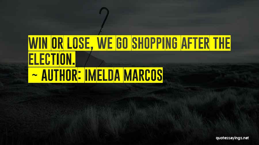 Frederick Maitland Quotes By Imelda Marcos