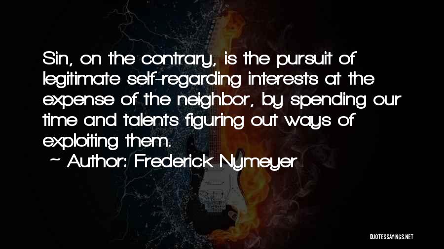 Frederick Nymeyer Quotes 2085044