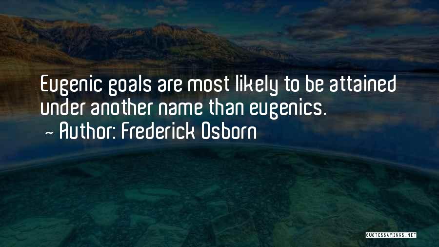 Frederick Osborn Quotes 1883014