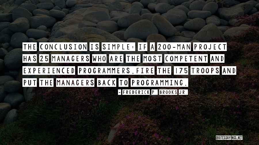 Frederick P. Brooks Jr. Quotes 2203516 Frederick P. Brooks Jr. Quotes 2203516