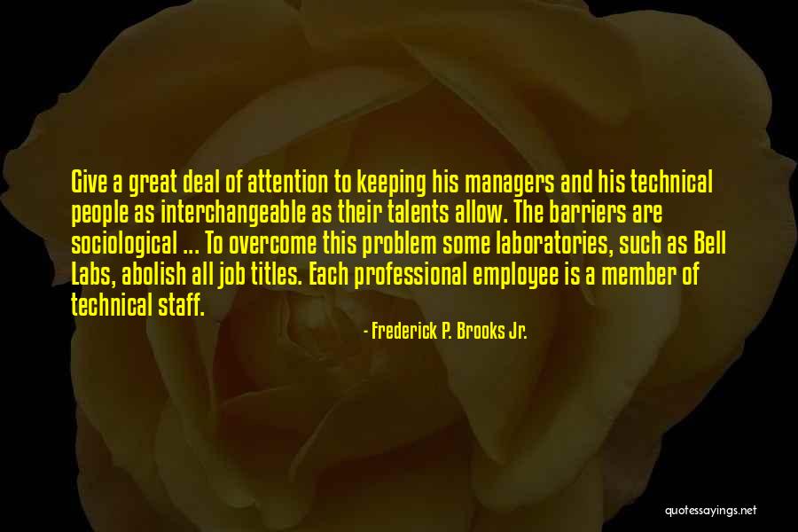 Frederick P. Brooks Jr. Quotes 784451