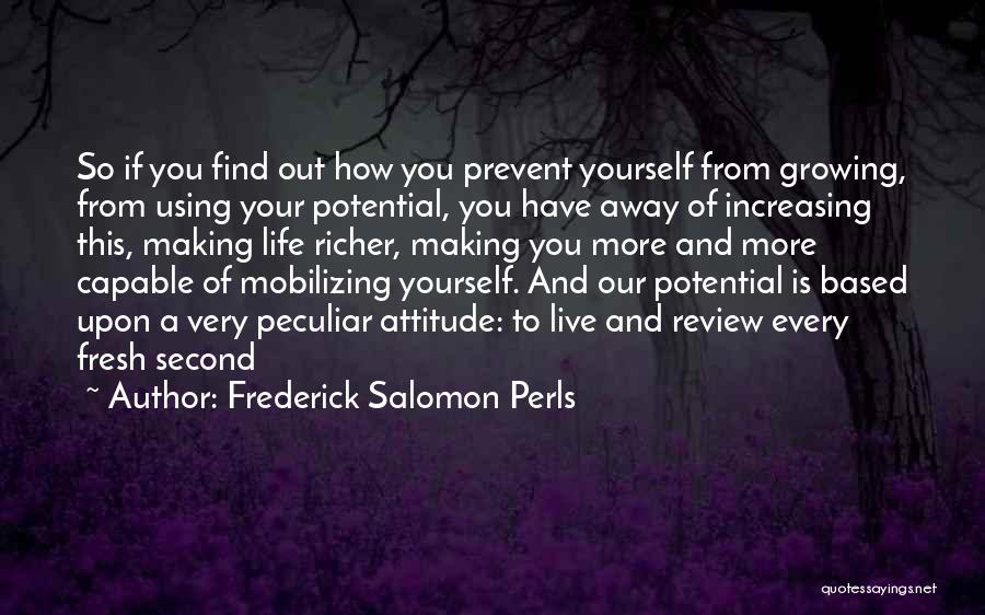 Frederick Perls Quotes By Frederick Salomon Perls