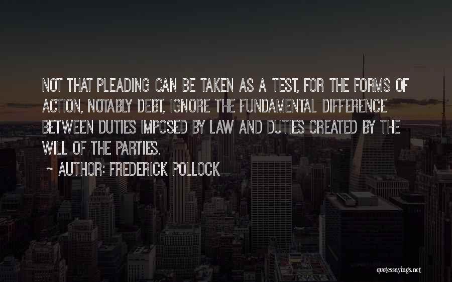 Frederick Pollock Quotes 464397