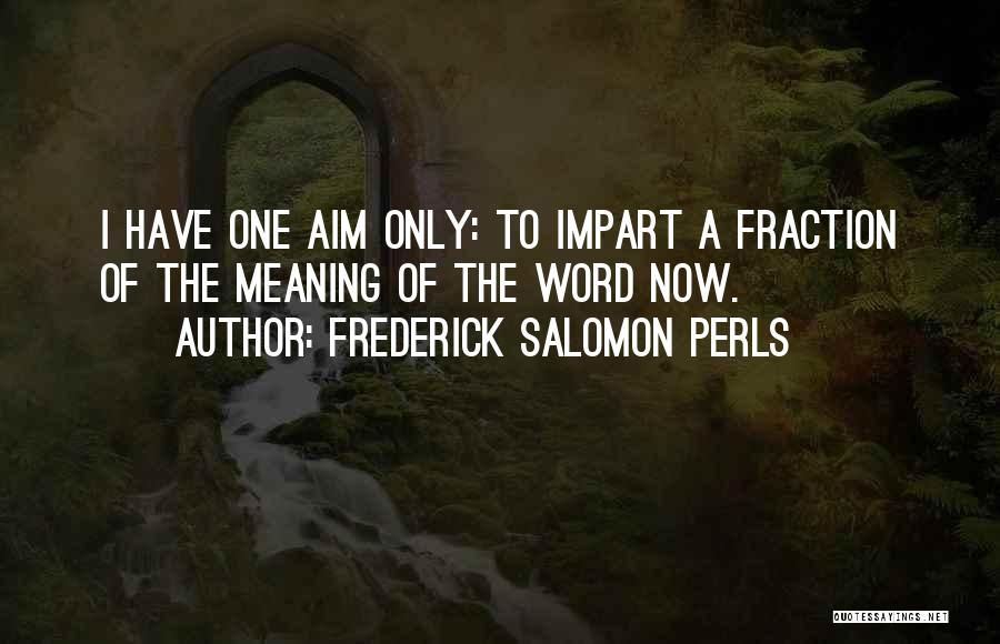 Frederick Salomon Perls Quotes 1993575
