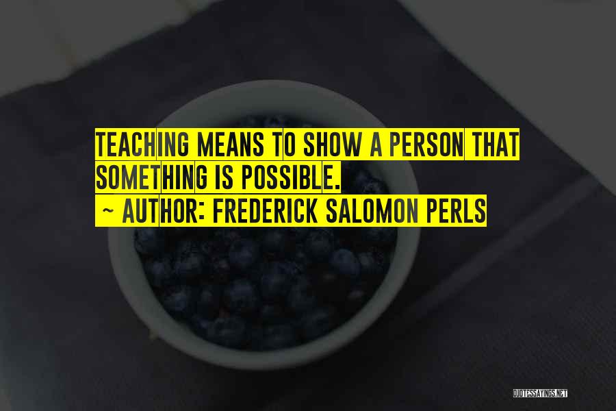 Frederick Salomon Perls Quotes 273200