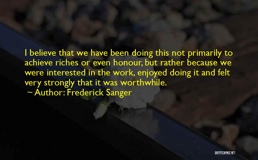 Frederick Sanger Quotes 1014571