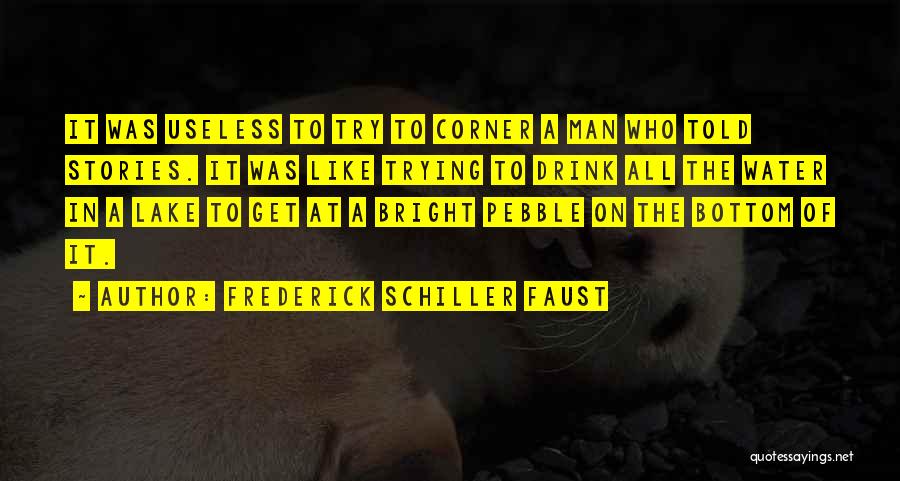 Frederick Schiller Faust Quotes 424768