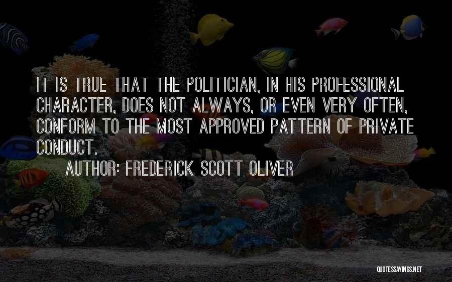 Frederick Scott Oliver Quotes 302422
