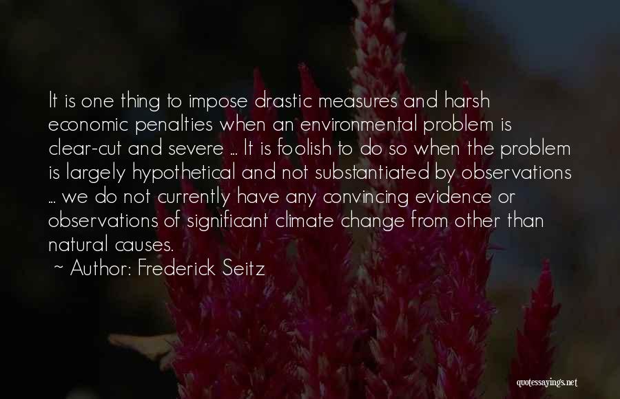 Frederick Seitz Quotes 1646590