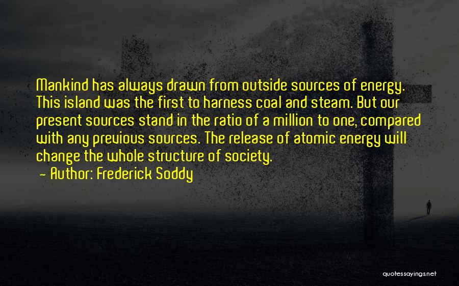 Frederick Soddy Quotes 1233255