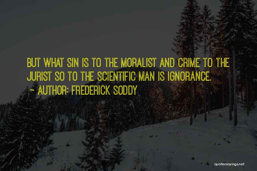 Frederick Soddy Quotes 2148559