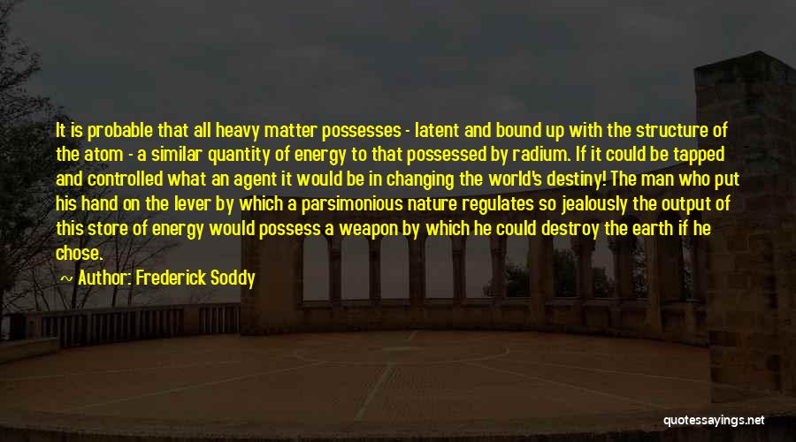 Frederick Soddy Quotes 2251005