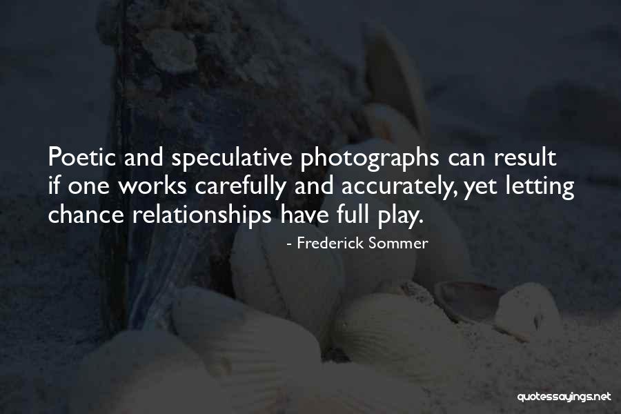 Frederick Sommer Quotes 1927913 Frederick Sommer Quotes 1927913