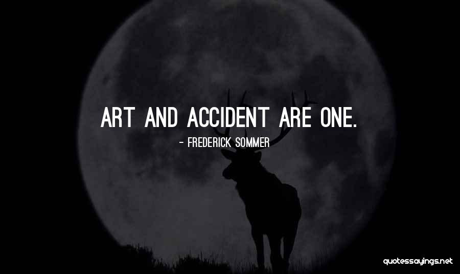 Frederick Sommer Quotes 519409 Frederick Sommer Quotes 519409