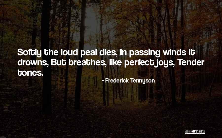 Frederick Tennyson Quotes 1266714