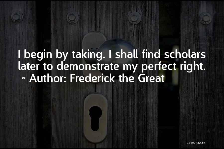 Frederick The Great Quotes 1157291