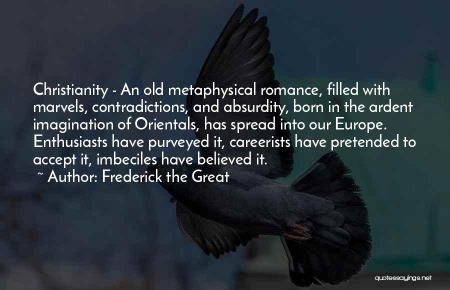 Frederick The Great Quotes 167737