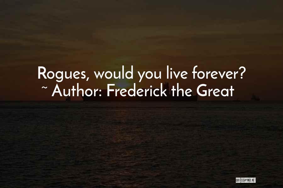 Frederick The Great Quotes 187633