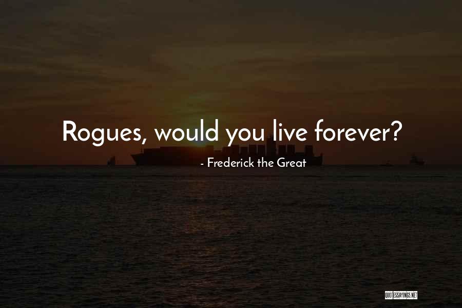 Frederick The Great Quotes 187633