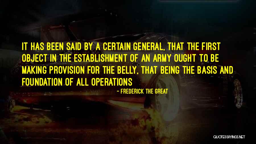 Frederick The Great Quotes 470134