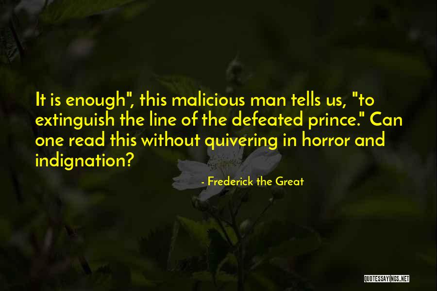 Frederick The Great Quotes 689916