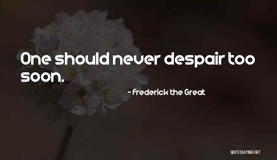 Frederick The Great Quotes 915959