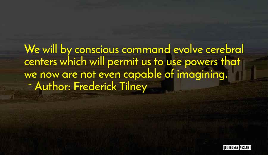 Frederick Tilney Quotes 979093
