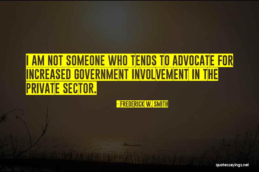 Frederick W. Smith Quotes 1116899 Frederick W. Smith Quotes 1116899