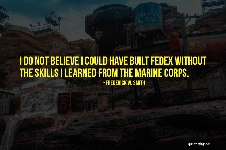 Frederick W. Smith Quotes 1373013 Frederick W. Smith Quotes 1373013