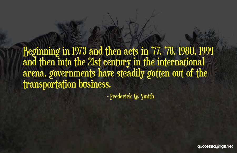 Frederick W. Smith Quotes 1484171 Frederick W. Smith Quotes 1484171