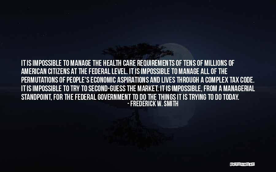 Frederick W. Smith Quotes 1723712 Frederick W. Smith Quotes 1723712