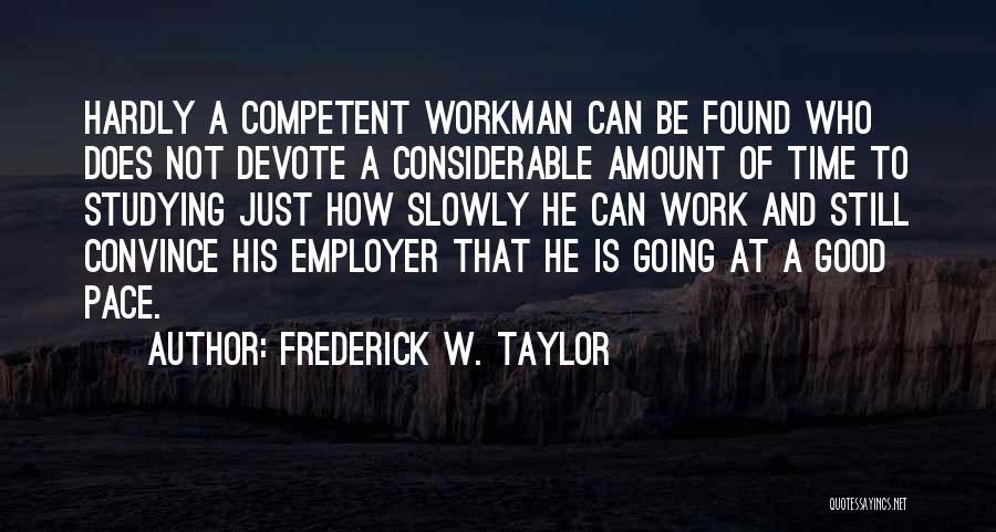 Frederick W. Taylor Quotes 2173419