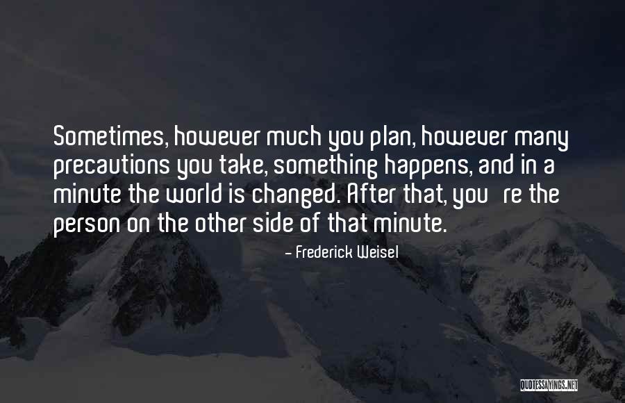 Frederick Weisel Quotes 922893 Frederick Weisel Quotes 922893