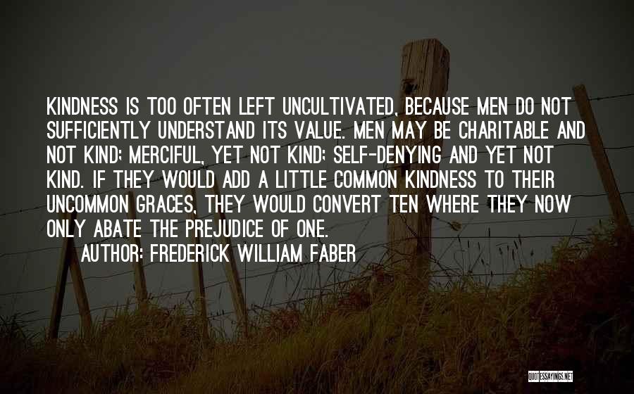 Frederick William Faber Quotes 1112293