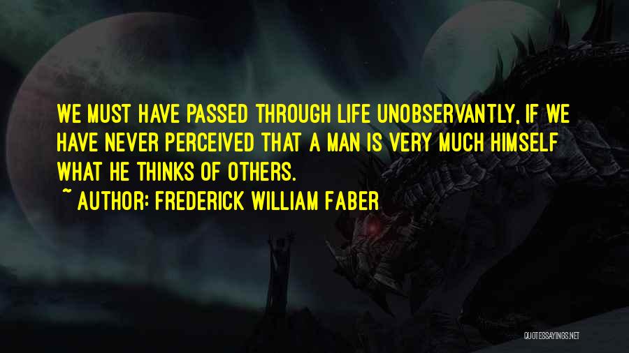 Frederick William Faber Quotes 1206916