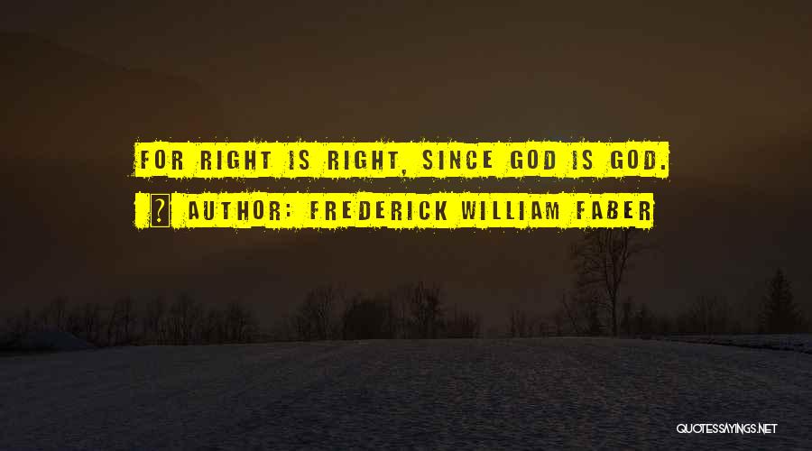 Frederick William Faber Quotes 1790052