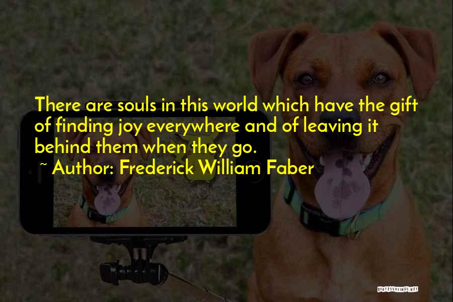 Frederick William Faber Quotes 2135120
